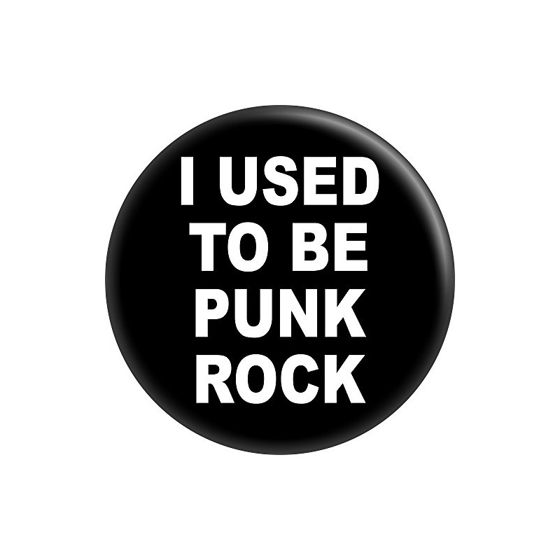 I Used To Be Punk Rock - 1.25" Round Button