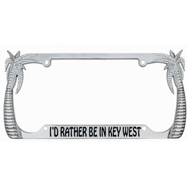 I'd Rather be in Key West Palm Tree Design Chrome Metal Auto License Plate Frame Car Tag Holder with car banner flag