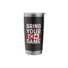 Bring Your Eh Game Canadian Flag Canada Pride Birthday Stainless