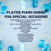 Special Occasion Songs Yamaha Disklavier, Clavinova, & MIDI Player Pianos