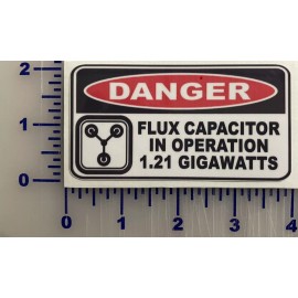 Egl DANGER FLUX CAPACITOR DECAL STICKER FUNNY NOVELTY WARNING STICKERS 4”