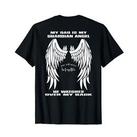 My Dad Is My Guardian Angel T-Shirt