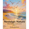 Nostalgic Nature