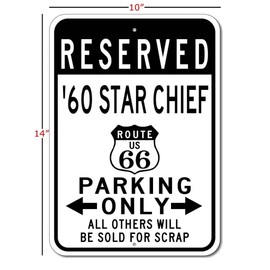 1960 60 PONTIAC STAR CHIEF Route 66 Reserved Parking Sign, Metal Novelty Sign, Man Cave Wall Decor, Garage Sign - 10x14 inches