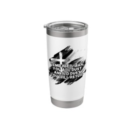 Ash Wednesday Remember You Are Dust Catholic Lent Easter Stainless Steel Insulated Tumbler