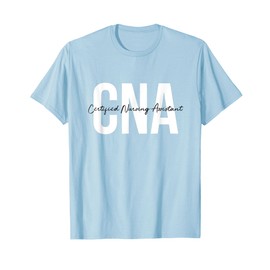 CNA Certified Nursing Assistant Medical T-Shirt