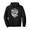 It is a BRACE thing Gift Pullover Hoodie