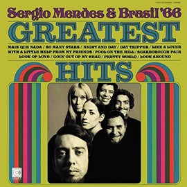 Greatest Hits [LP] by Sergio Mendes & Brasil '66 [Vinyl]