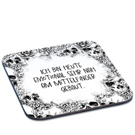 Tassenkasper - Coaster Skull with Saying "Ich Bin Heute emotional sehr nah am Mittelfinger gebaut"