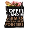 Dog Coffee And German Shorthaired Pointer Tote Bag