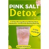 Pink Salt Detox: A 21-Day Morning Ritual to Melt Fat,