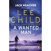A Wanted Man: (Jack Reacher 17)