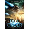 Tall Order: A Science Fiction Adventure: 1