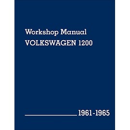 Volkswagen 1200 Workshop Manual: 1961-1965