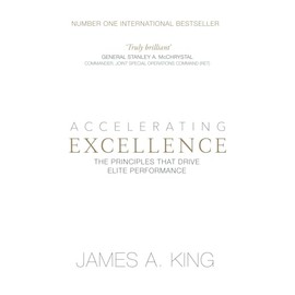 Accelerating Excellence: The Principles that Drive Elite Performance