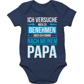 Shirtracer - Baby Bodysuit Boy Girl - Sayings Baby - Ich versuche mich zu benehmen komme nach meinem Papa, 2 Navy Blue