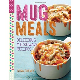 Mug Meals: Delicious Microwave Recipes