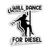ULTRAVUTT 3Pcs - Will Dance for Diesel Sticker Chubby Mudflap