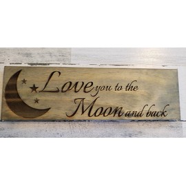 Decor Home decor Wooden engraved sign Love you to the moon and back