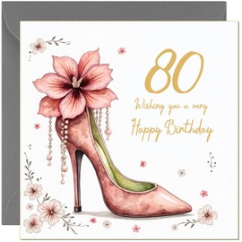 80th Birthday Card For Her Female Pink & Gold Floral Heels Design - Beautiful Birthday Card for 80 Year old Eighty Eightieth