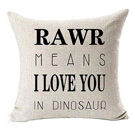 Cotton linen Quote Letters RAWR MEANS I LOVE YOU IN DINOSAUR Throw pillow case Cushion cover pillowcase for Sofa home decor 18 "X 18 "