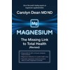 Magnesium: The Missing Link to Total Health (Revised)