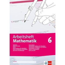 Arbeitsheft Mathematik 6. Teilbarkeit, Winkel und Kreise, Brüche, Symmetrie und Abbildungen, Dezimalzahlen und Größen, Flächen- und Rauminhalte, Daten ... 6 (Arbeitsheft Mathematik. Ausgabe ab 2020)