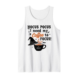 Hocus Pocus I Need Coffee To Focus Witchy Caffeine Tank Top