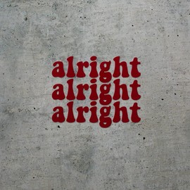 Transparent Decal Stickers of Alright (Burgundy) Premium Waterproof Vinyl Decal Stickers for Laptop Phone Accessory Helmet Car Window Mug Tuber Cup Door Wall Decoration AYAstic864593RE