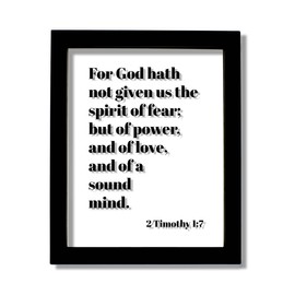 2 Timothy 1:7 - For God hath not given us the spirit of fear; but of power, and of love, and of a sound mind - Scripture Frame (Black, 11x14 inches)