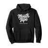 Mouth Tape - Mouth Taping Pullover Hoodie