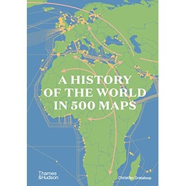 A History of the World in 500 Maps /anglais
