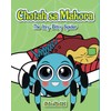 Chota sa Makora: The Itsy-Bitsy Spider