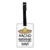 Gift Base Nacho Average Dad Visual Luggage Tag with Black