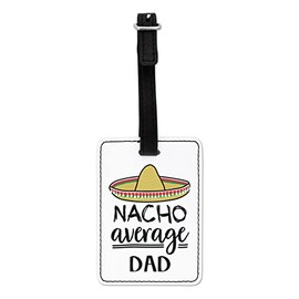 Gift Base Nacho Average Dad Visual Luggage Tag with Black Strap