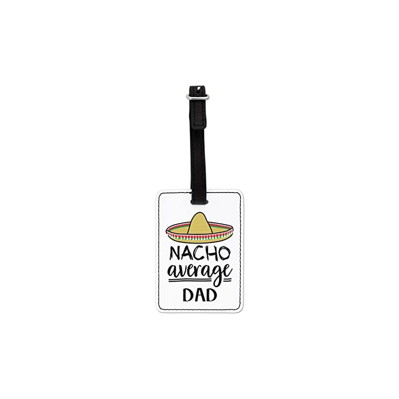 Gift Base Nacho Average Dad Visual Luggage Tag with Black