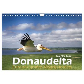 Donaudelta - Europas großes Vogelparadies (Wandkalender 2026 DIN A4 quer), CALVENDO Monatskalender