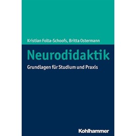 Neurodidaktik: Grundlagen für Studium und Praxis