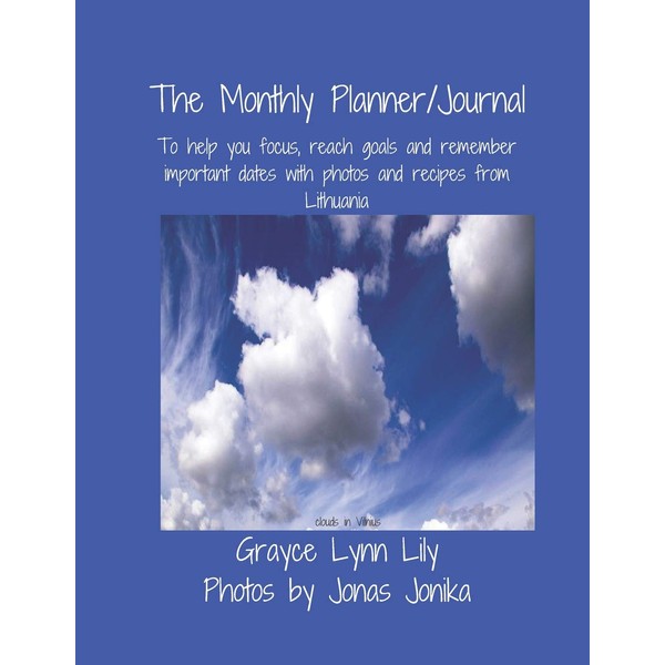 The Monthly Planner/Journal: To help you focus, reach goals and