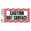 GRAPHICS & MORE Caution Hot Surface - Business Store Sign