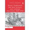 Travel Narratives, the New Science, and Literary Discourse, 1569-1750
