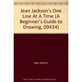 Jean Jackson's One Line At A Time (A Beginner's Guide to Drawing, 09434) [Paper
