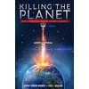 Killing the Planet: How a Financial Cartel Doomed Mankind