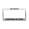 General Tag Don't Believe Everything You Think Fun Gift Love