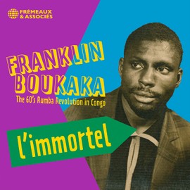 L’immortel - The 60’s Rumba Revolution In Congo