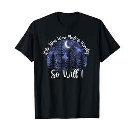 100 Billion If the Stars Were Made to Worship So Will I T-Shirt