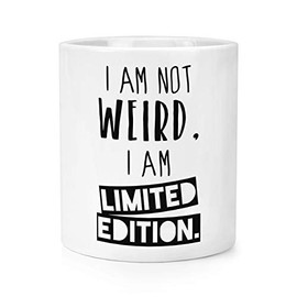 I Am Not Weird I Am Limited Edition Makeup Brush Pencil Pot