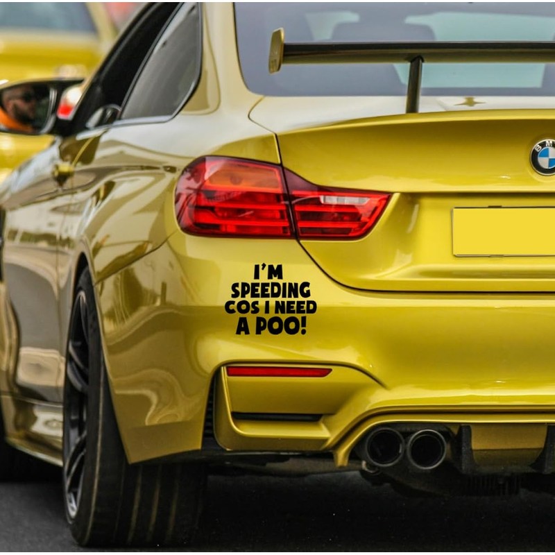 I Am Speeding Because I Need A Poo Sticker |