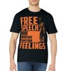 Free Speech More Important Than Your Feelings Shirt Gift T-Shirt