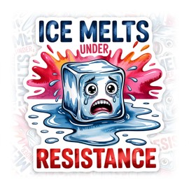 ICE Melts Under Resistance Sticker or Magnet Christmas Ornament Waterproof Vinyl Sticker for Water Bottle Bumper Car Laptop